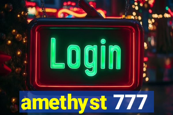 amethyst 777